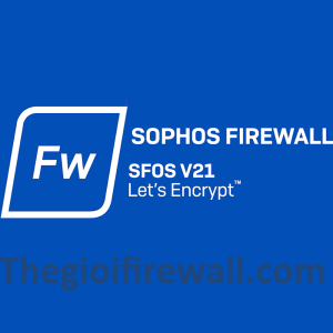 Read more about the article Những Cải Tiến Về Khả Năng Mở Rộng Và Trải Nghiệm Người Dùng Trong Sophos Firewall Phiên Bản 21