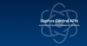 Read more about the article Sophos Central APIs: Hướng dẫn cấu hình API Credentials Mangement trên Sophos Central.